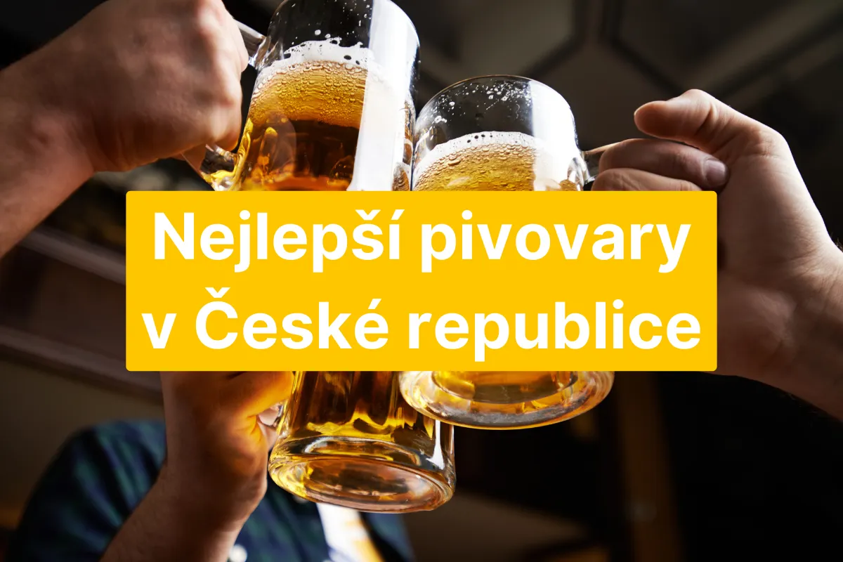 Nejlep&scaron;&iacute; pivovary v ČR